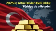 2025 Altın Rezervi Sıralaması: Türkiye 600 Tonla Devler Liginde