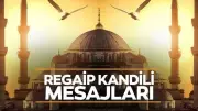 2025 Regaip Kandili Mesajları: Yeni, Dualı ve Resimli Tebrik Sözleri