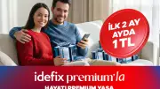 idefix Premium Lansmanı: 1 TL'ye 2 Ay ve 25.000 TL Kupon