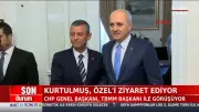 CHP Lideri Özel'e Sürpriz Ziyaret: Kurtulmuş'tan Kritik Mesajlar!