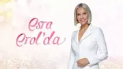 Esra Erol'da Yeni Sezon Heyecanı! ATV'den Flaş Açıklama Geldi