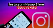 Instagram Hesabınızı Silmek mi İstiyorsunuz? İşte Kalıcı ve Geçici Çözümler!
