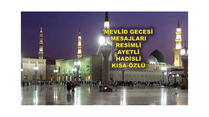 Mevlid Kandili 2025: Kalpleri Aydınlatan En Güzel Mesajlar ve Anlamlı Sözler