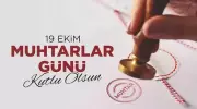 19 Ekim Muhtarlar Günü Mesajları 2025: En Anlamlı ve Özel Tebrik Sözleri
