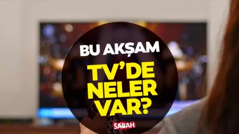 30 Kasım Pazar Akşamı TV Rehberi: ATV, Show TV, TRT1 ve Star'da Bugün