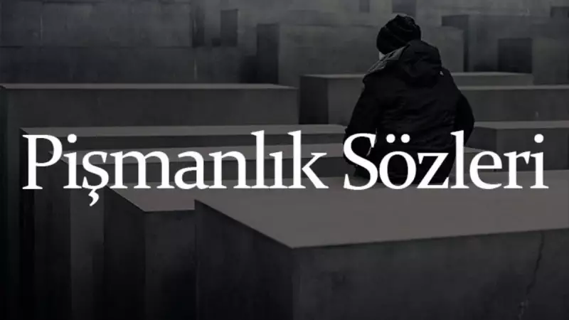 Pişmanlık Sözleri: Arkadaş ve Eski Sevgiliye İçten İtiraflar