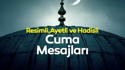 Cuma Mesajları 2025: En Güzel Resimli ve Anlamlı Dilekler