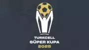 2026 Turkcell Süper Kupa Tarihleri ve Stadyumları Açıklandı!