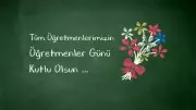 24 Kasım Öğretmenler Günü Mesajları ve Sözleri: En Anlamlı Seçkiler
