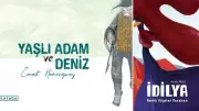 İdilya ve Yaşlı Adam: Çocuk Edebiyatında İki Önemli Eser