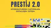 Esad Sivri'nin Prestij 2.0 Kitabı: İletişim Dünyasına 360 Derece Bakış