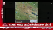 Son Dakika: Azerbaycan'dan Türkiye'ye Giden Askeri Kargo Uçağı Gürcistan'da Düştü