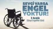 3 Aralık Dünya Engelliler Günü: Anlamı, Mesajları ve Farkındalık Sözleri
