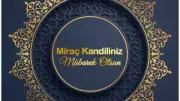 2026 Miraç Kandili Mesajları: Resimli, Dualı ve Anlamlı Tebrik Sözleri