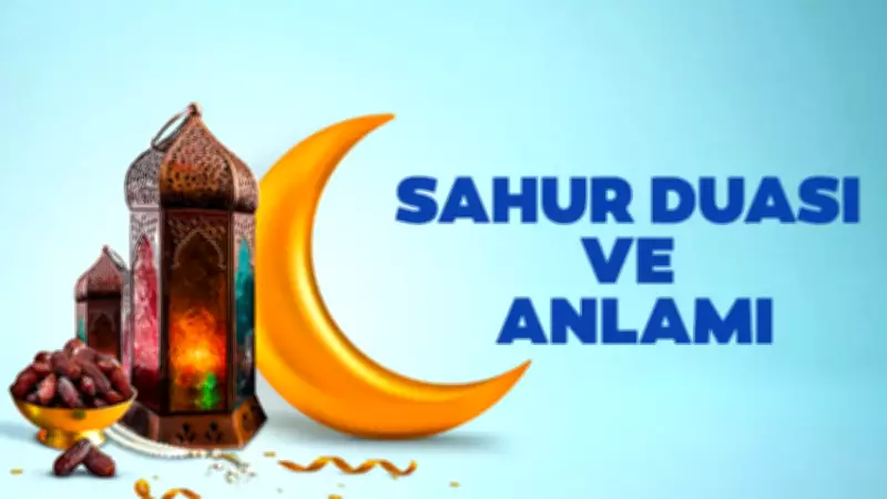 Diyanet 2026 Sahur Duası: Türkçe ve Arapça Okunuşu ile Anlamı