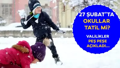27 Şubat Cuma Kar Tatili: Valiliklerden Peş Peşe Okul Tatili Açıklamaları