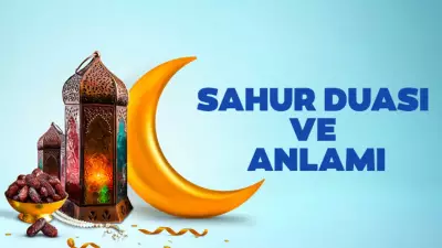 Sahur Duası 2026: Diyanet'in Tavsiye Ettiği Dualar ve Anlamları