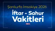 Şanlıurfa'da Ramazan Başlıyor: 19 Şubat 2026 Sahur ve İftar Saatleri Açıklandı