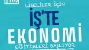 Lise Öğrencileri İçin 'İş'te Ekonomi' Atölyeleri Başladı: 15 Haftalık Ücretsiz Program