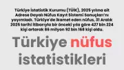 Türkiye Nüfusu 2025'te 86 Milyonu Aştı: TÜİK Verileri Açıklandı