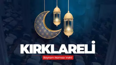 Kırklareli'de 2026 Ramazan Bayramı Namaz Saati Açıklandı