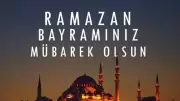 2026 Ramazan Bayramı Mesajları: Dualı, Hadisli ve Resimli Seçenekler