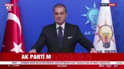 AK Parti Sözcüsü Ömer Çelik'ten MYK Toplantısı Sonrası Kritik Açıklamalar