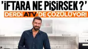 ATV'de Yayınlanan Program ile 'İftara Ne Pişirsem?' Derdi Tarihe Karışıyor