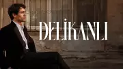 Delikanlı Dizisi Fragmanıyla Heyecan Yarattı: Konusu ve Kadrosu