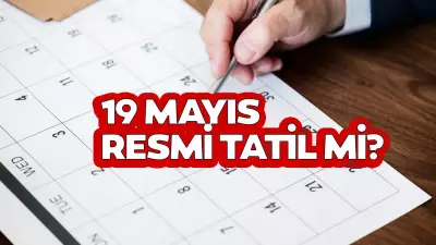 19 Mayıs resmi tatil mi, hangi güne denk geliyor? 2026 takvimi
