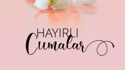 Resimli Cuma Mesajları: Anlamlı, Dualı, Hadisli Paylaşımlar