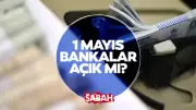 1 Mayıs 2026 Bankalar Açık mı, Kapalı mı? EFT ve Havale Durumu