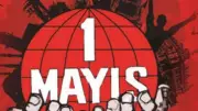 1 Mayıs Emek ve Dayanışma Günü: Tarihçesi, Anlamı ve Önemi