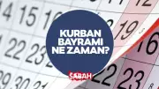 2026 Kurban Bayramı Ne Zaman? Dini Günler Takvimi ve Tatil Süresi
