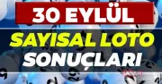 30 Eylül 2020 Sayısal Loto Sonuçları Açıklandı: İşte Kazanan Numaralar