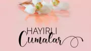 Hayırlı Cumalar Mesajları 2026: Dualı, Ayetli ve Resimli Seçenekler