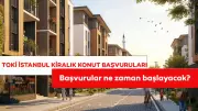 TOKİ Kiralık Konut Projesi 2026: Başvurular Ne Zaman?
