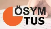 TUS/1 Tercih Takvimi 2026: ÖSYM Tercihleri Ne Zaman Başlayacak?