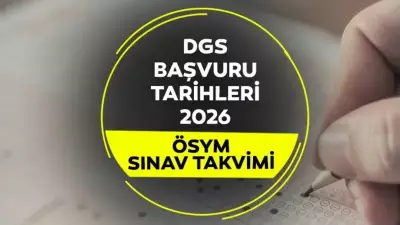 2026 DGS Başvuru Tarihleri ve Sınav Günü Açıklandı