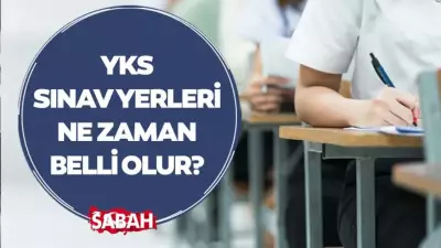 2026 YKS Sınav Yerleri Ne Zaman Belli Olur? ÖSYM Takvimi Açıklandı