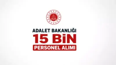 Adalet Bakanlığı 15 Bin Personel Alımı: Başvuru Şartları ve Tarih