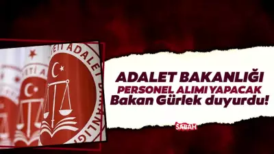 Adalet Bakanlığı 15 Bin Sözleşmeli Personel Alımı 2026: Başvuru Tarihleri