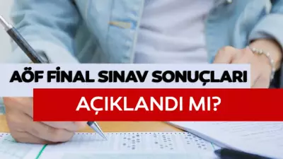 AÖF 2026 Bahar Dönemi Final Sonuçları Ne Zaman Açıklanacak?