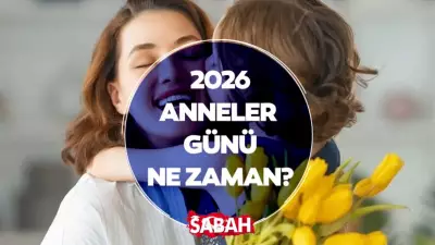 Anneler Günü 2026 ne zaman, ayın kaçında, hangi gün kutlanacak?