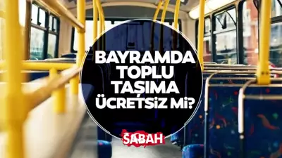 Bayramın 2. Günü Toplu Taşıma Ücretsiz mi? İstanbul, Ankara, İzmir 27 Mayıs