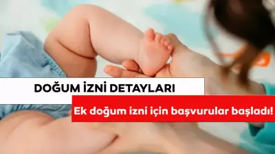 Ek Doğum İzni Başvuru Süresi Doluyor! Başvurular Ne Zaman, Şartlar Neler?