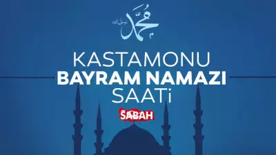 Kastamonu Bayram Namazı Saati 2026: 27 Mayıs Saat Kaçta?