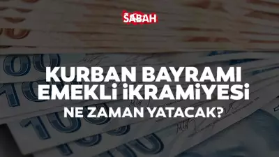 Kurban Bayramı Emekli İkramiyesi 2026: Ne Zaman Yatacak, Ne Kadar?