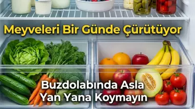 Meyveleri Bir Günde Çürütüyor: Buzdolabında Yan Yana Sakın Koymayın