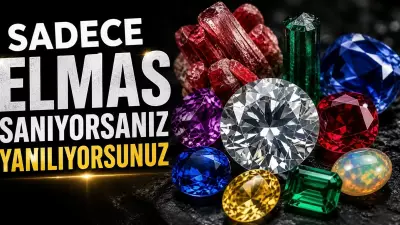Sadece Elmas Sanıyorsanız Yanılıyorsunuz! Dünyanın En Değerli 10 Taşı